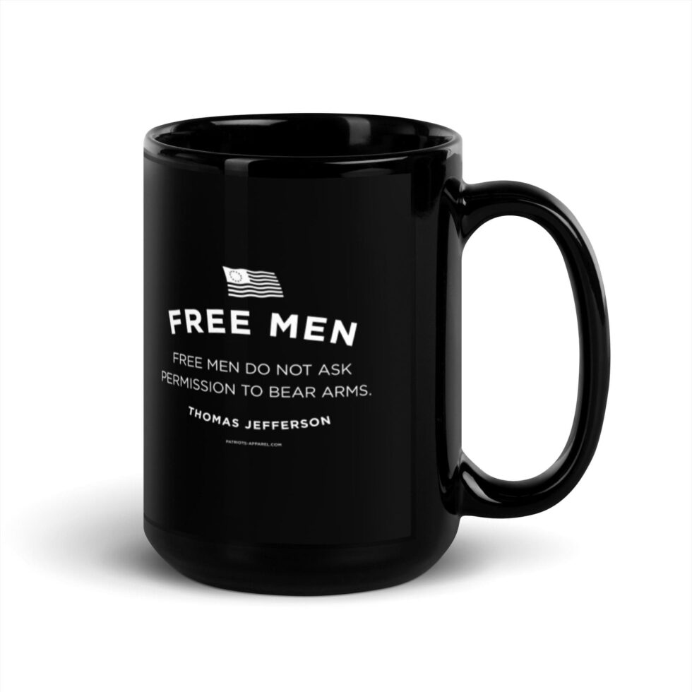 Free Men Do Not Ask Series 2 - Black Glossy Mug 11/15 oz