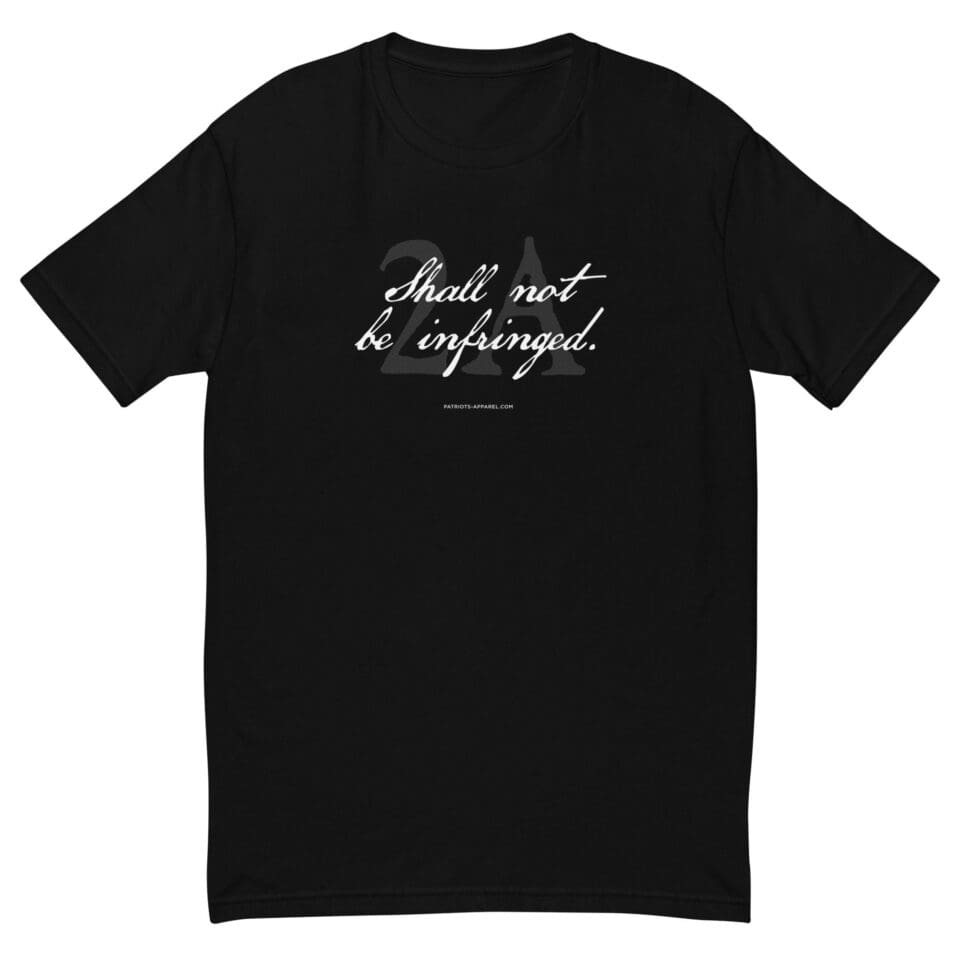 Shall Not Be Infringed 2A – Men’s T-Shirt